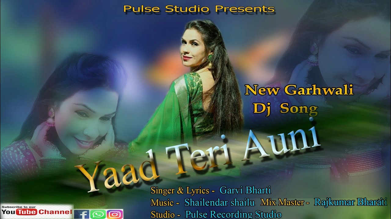 Yaad Teri Auni // New Garhwali D.J. Song // Singer Garvi Bharti