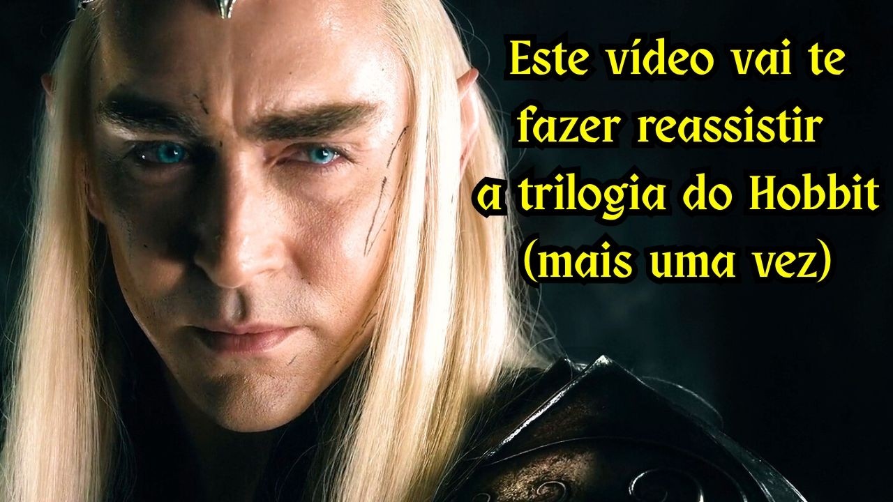 Este vídeo vai te fazer reassitir a trilogia do Hobbit (mais uma vez) | Senhor dos Anéis