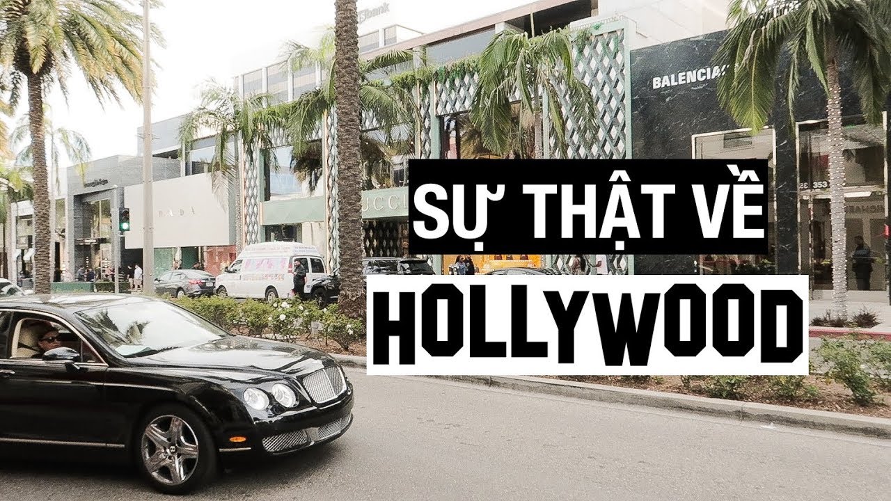Cảm Nghĩ TRẦN TRỤI Về Los Angeles & Hollywood
