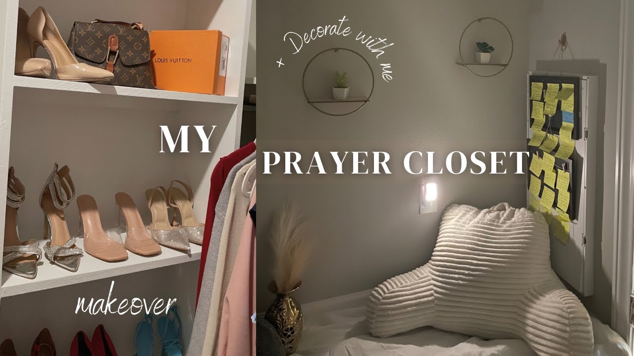 DECORATE WITH ME |  My Prayer closet MAKEOVER  speed cleaning + ORGANIZING | Houston