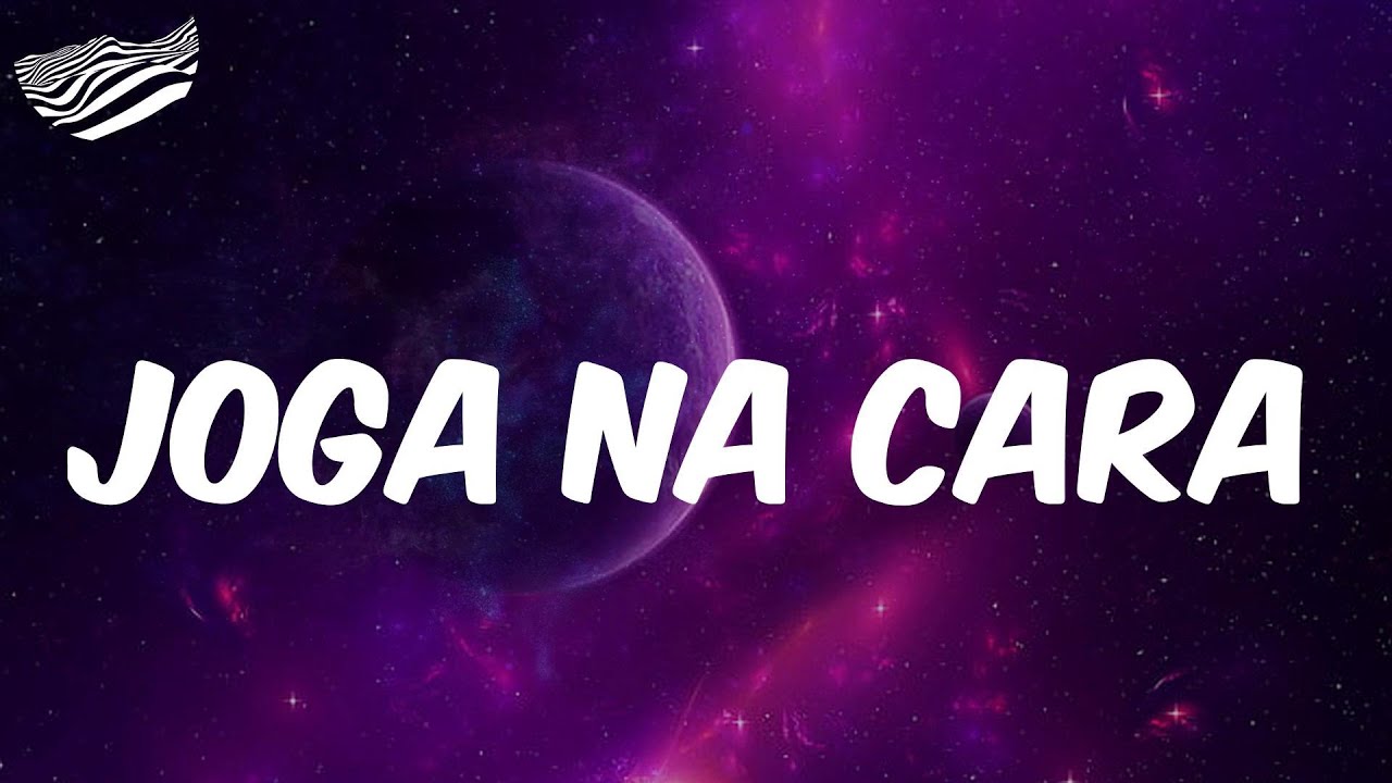 Joga na Cara - Letra - MC Braz
