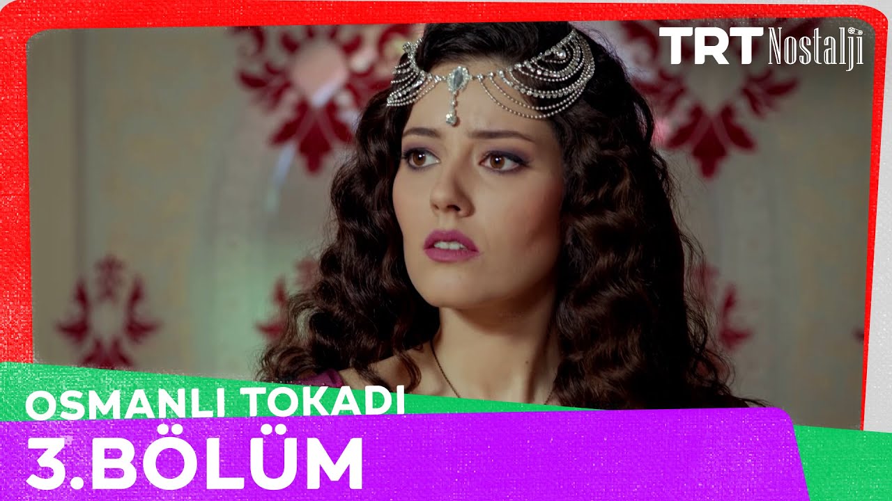 Osmanlı Tokadı 3. Bölüm @NostaljiTRT