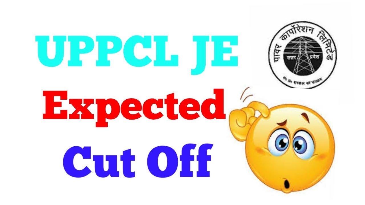 UPPCL JE | Expected CUT OFF | 2019|