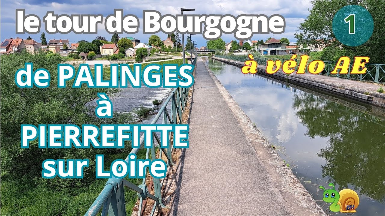 Tour de Bourgogne à vélo.  Étape #1  de Palinges à Pierrefitte sur Loire. 49 km. Canal du Centre.
