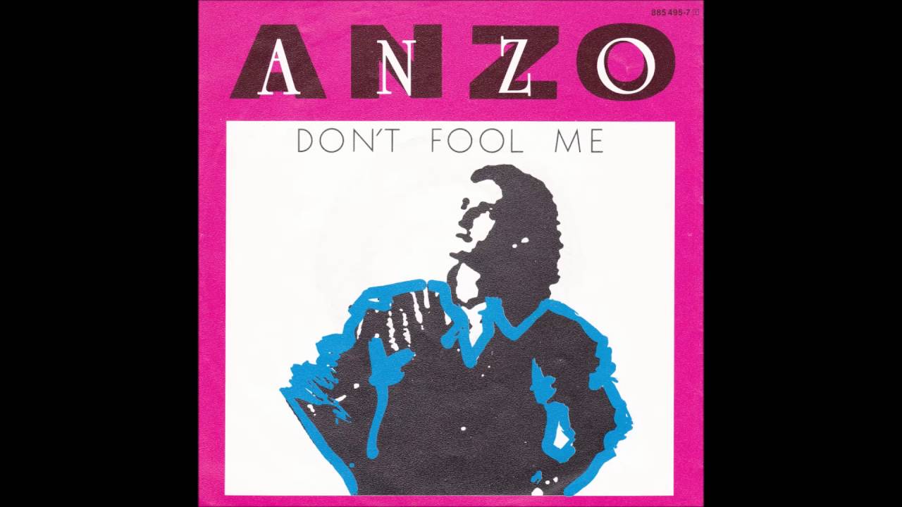 ANZO - DON'T FOOL ME (AUSTROPOP-RARIT&Auml;T 1986)