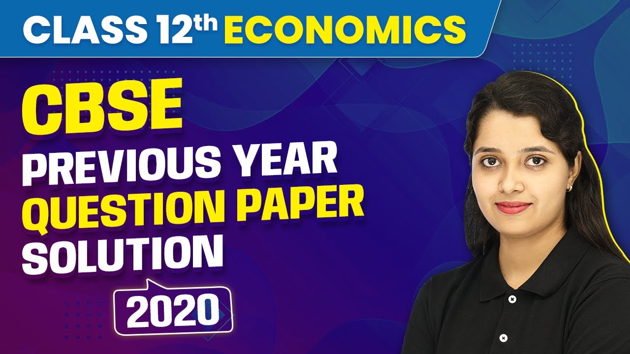 CBSE Previous Year Question Paper Solution 2020 | Class 12 Economics