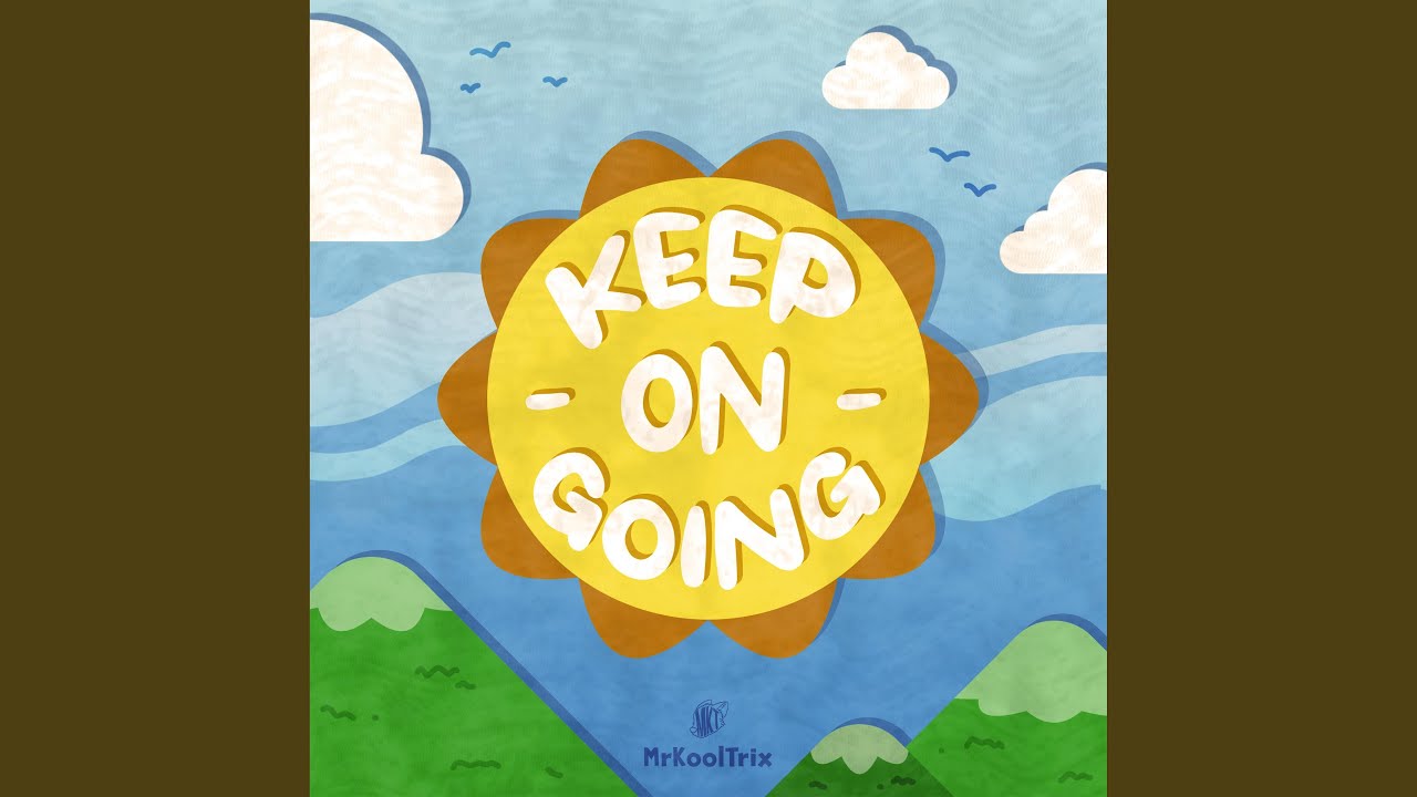 Keep On Going