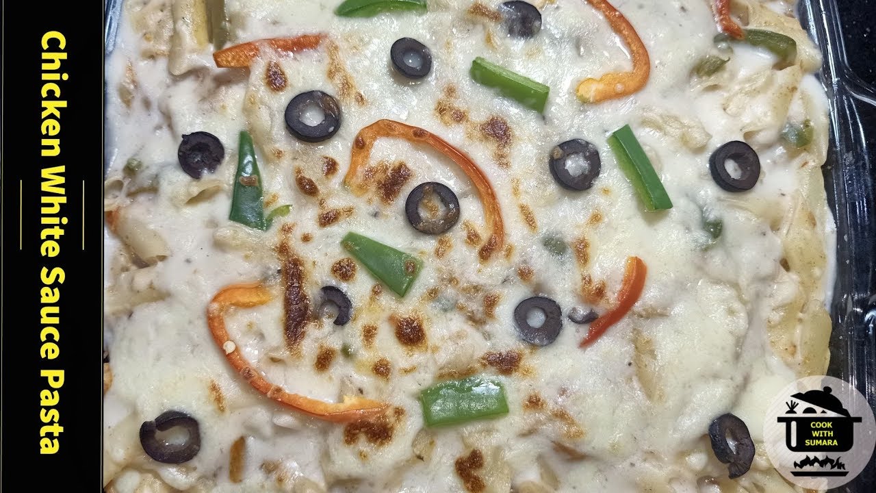 Chicken White Sauce Pasta Recipe (Cook With Sumara)