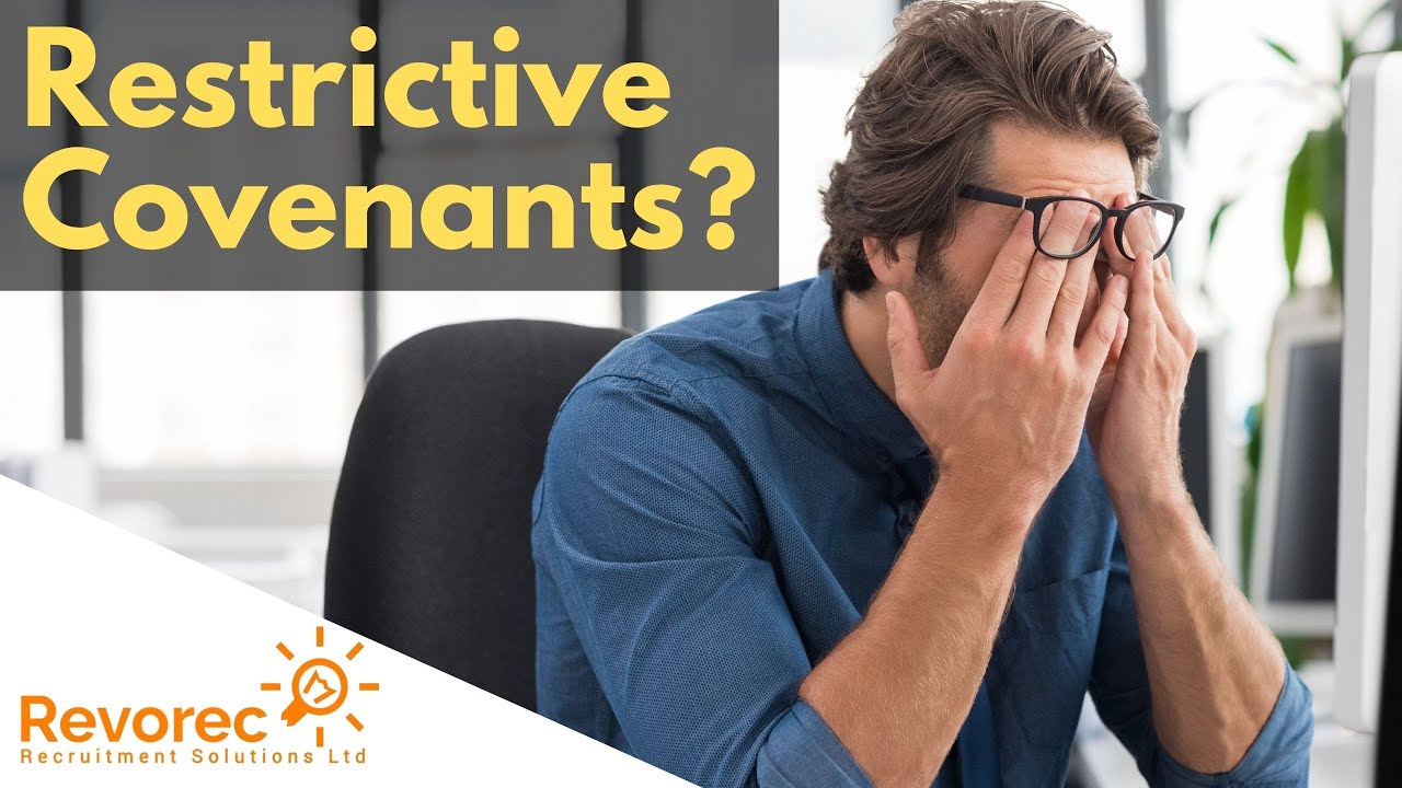 Restrictive Covenants Explained - An expert answers the key questions