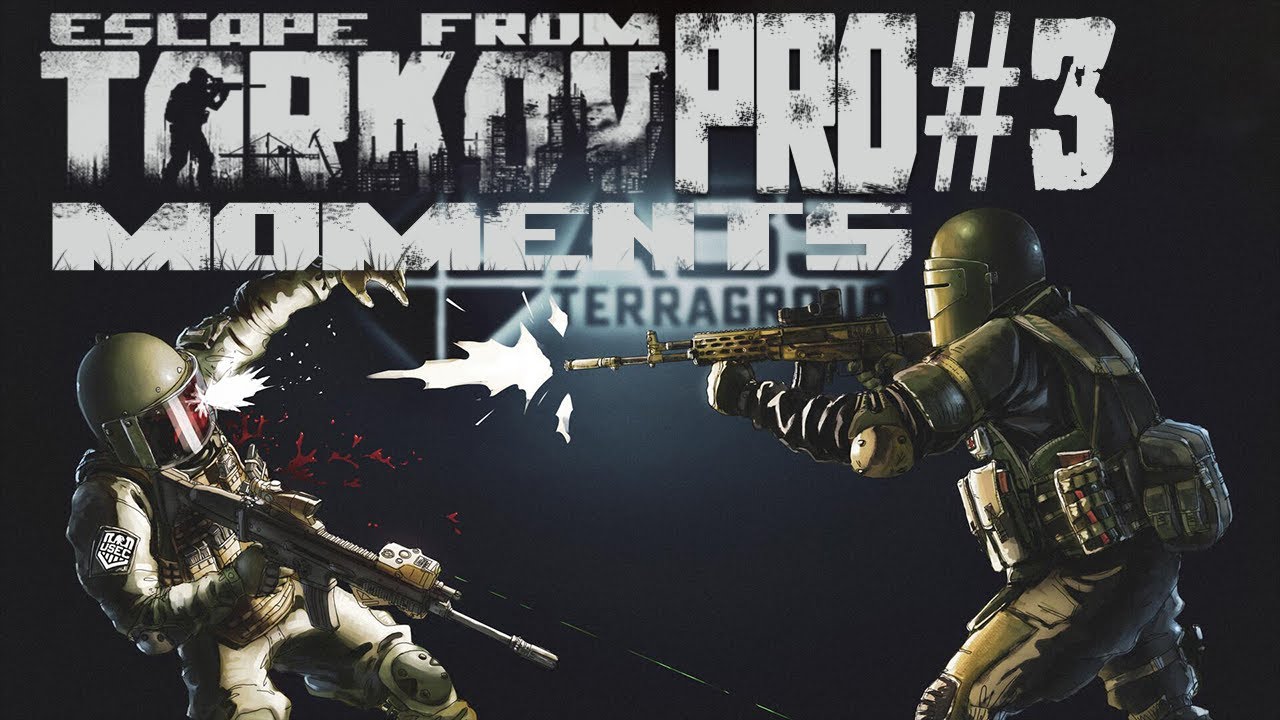 #EscapeFromTarkov PRO Moments #3 (WillerZ, Worrun, QuattroAce, ArmutTV, Videoyun, Klean, Pestily...)