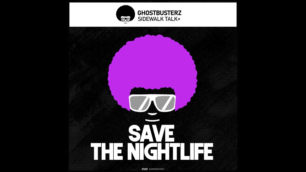Ghostbusterz - Sidewalk Talk