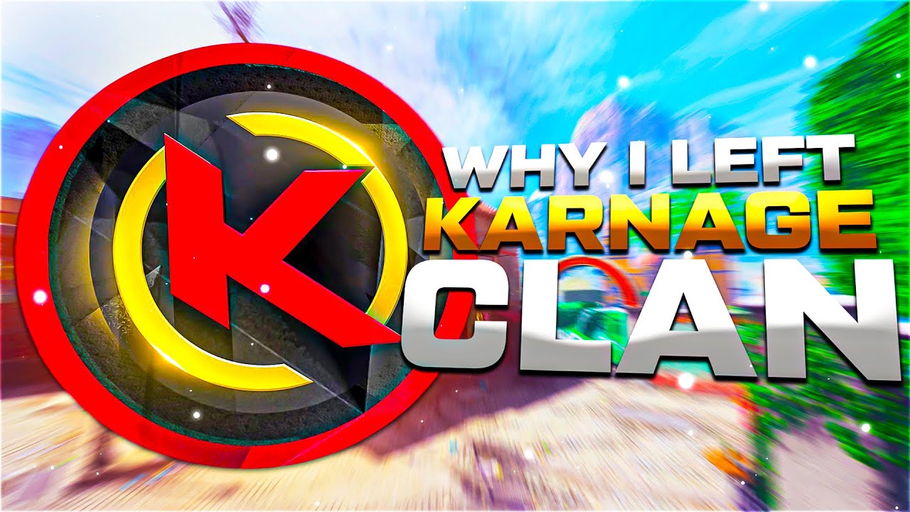 Why I Left KARNAGE Clan...