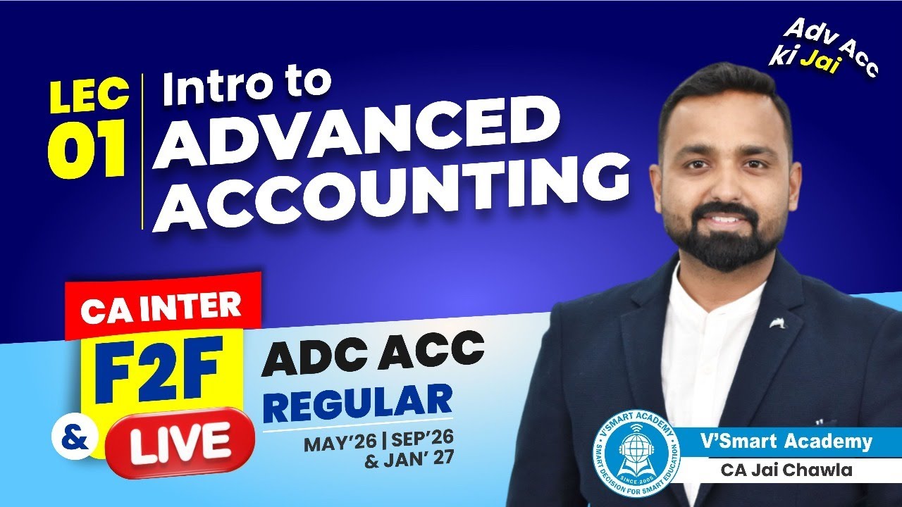 Demo 01: Introduction to Adv Accounting | CA Inter F2F & Live Lectures | 2026 Exams | CA Jai Chawla