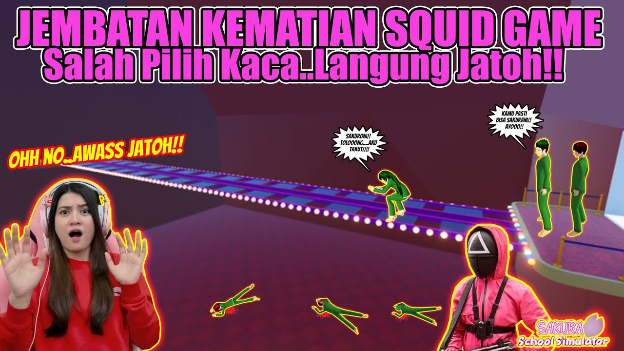 JEMBATAN KACA KEMATIAN SQUID GAME!! JANGAN SAMPE SALAH PILIH KACA!! SAKURA SCHOOL SIMULATOR-PART 487