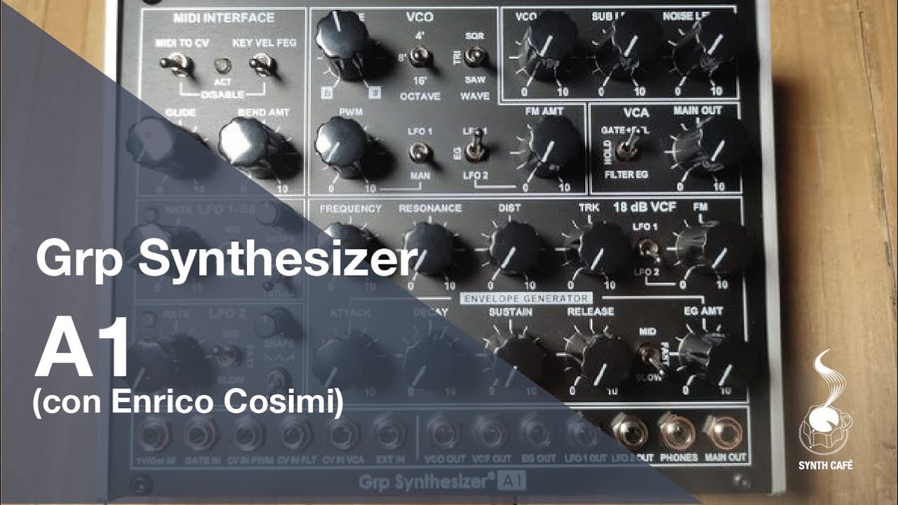 Synth Cafè presenta: Grp Synthesizer A1 con Enrico Cosimi