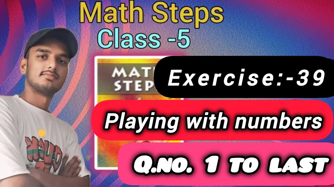 Math steps 5 exercise 39 solution|| ||Question number 1 to last  |By-Ayush Anand||