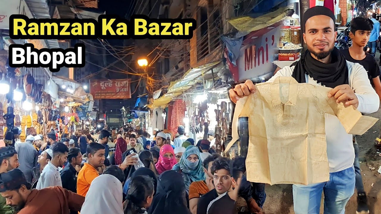 Ramzan Ka Bazar - Chowk Bazaar Bhopal 2022 Vlog