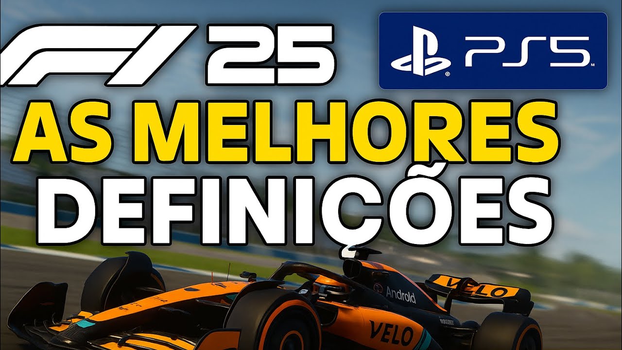 F1 25 - As Melhores Definições / Configurações ✅