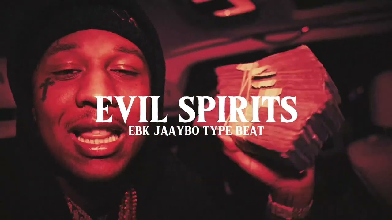 EBK Jaaybo Type Beat - “Evil Spirits”
