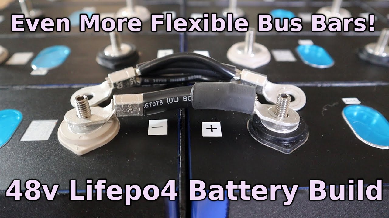 More Flexible Bus Bars! - How to build a 48v Lifepo4 battery (Ep. 24)
