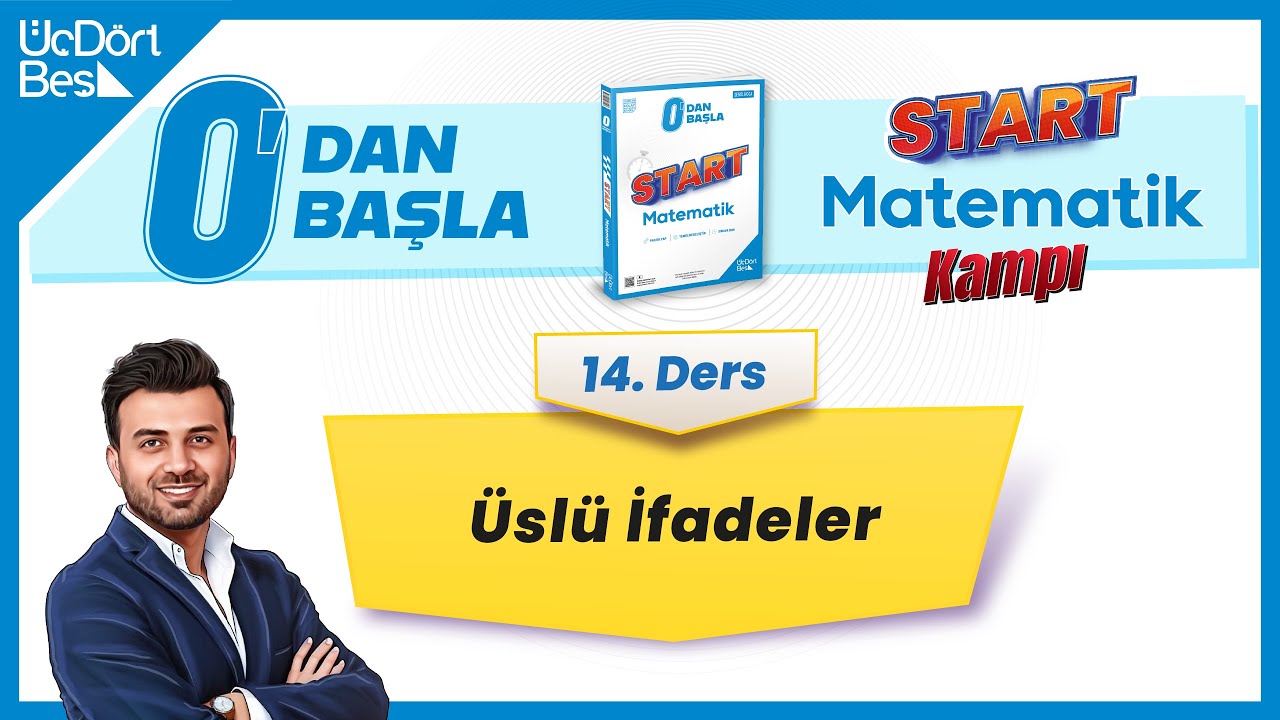 SIFIRDAN MATEMATİK 14. DERS: ÜSLÜ İFADELER 2.KISIM (Start Matematik Kampı 14/16) #startmatematik