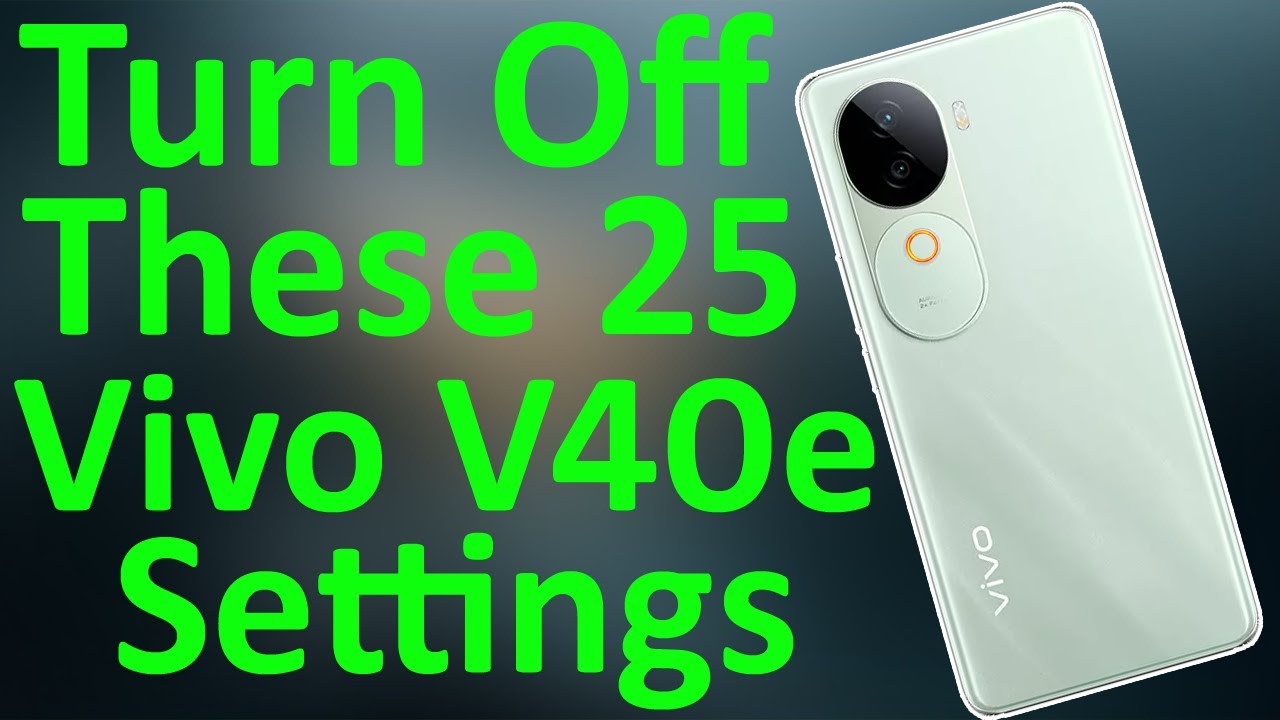 Vivo V40e 5G Hidden Settings You Should Change Right Now - Battery Draining issue Resolved 🔥🔥🔥