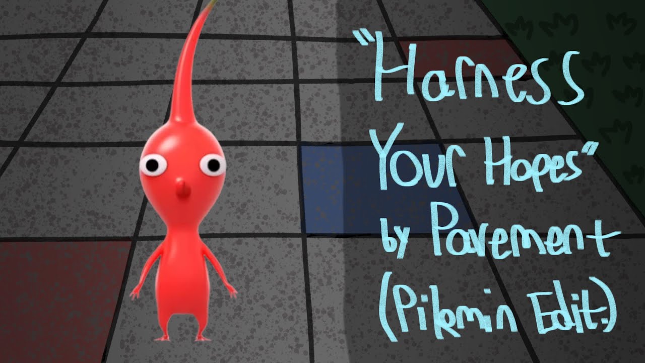 Pikmin sing 'Harness Your Hopes' by Pavement