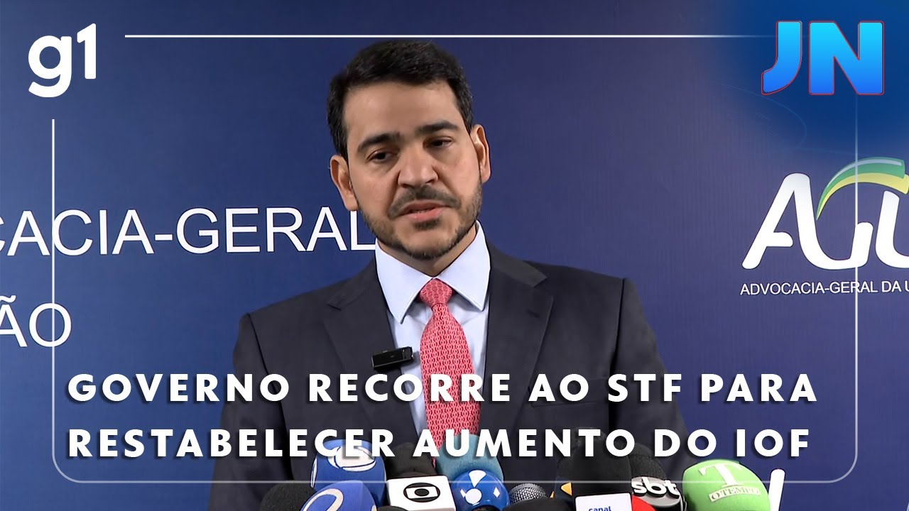 Jornal Nacional: Governo recorre ao STF para tentar restabelecer aumento do IOF