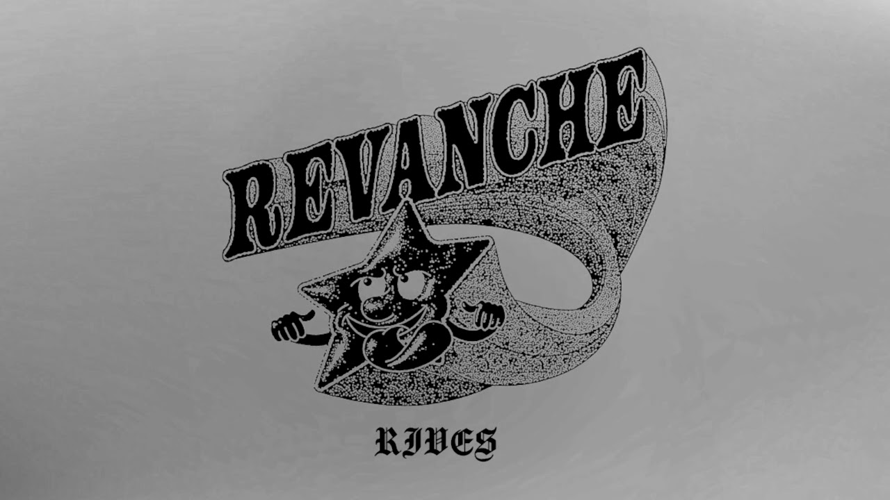 REVANCHE // Rives