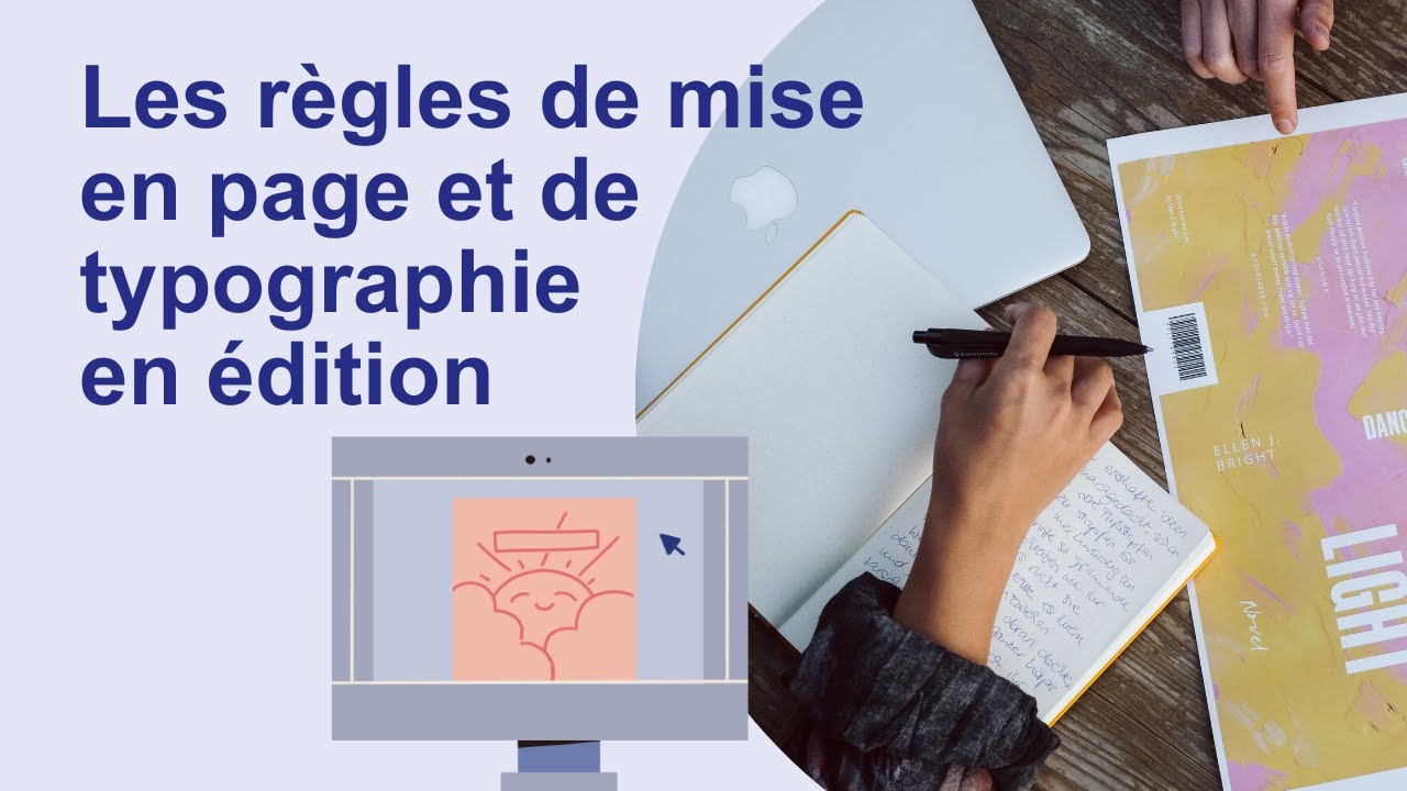 Les règles de mise en page et de typographie en édition - Trait d’union - Épisode 2