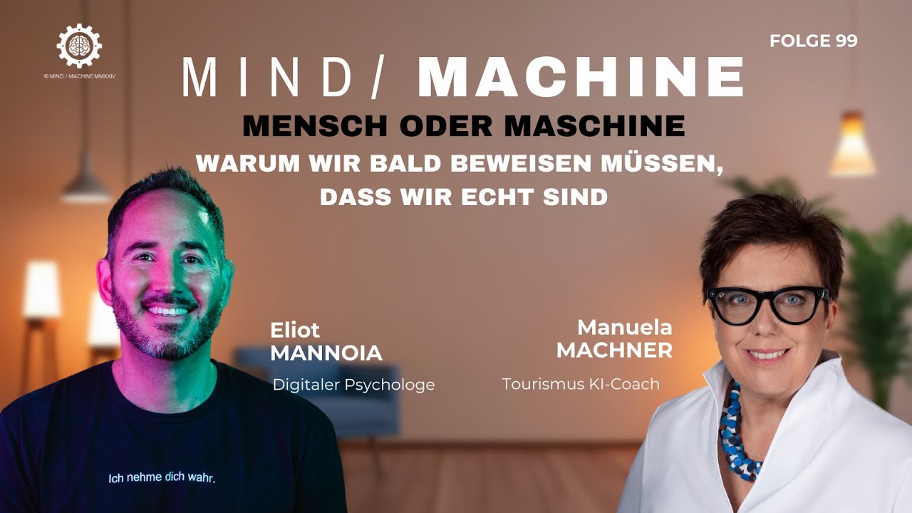 #99   - Mensch oder Machine? Warum wir bald beweisen müssen, dass wir echt sind?