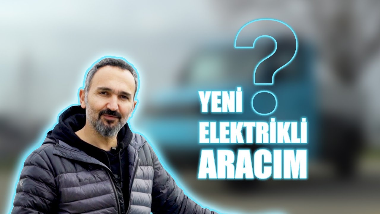 YERLi MALI ELEKTRİKLİ ARaCIM 2024