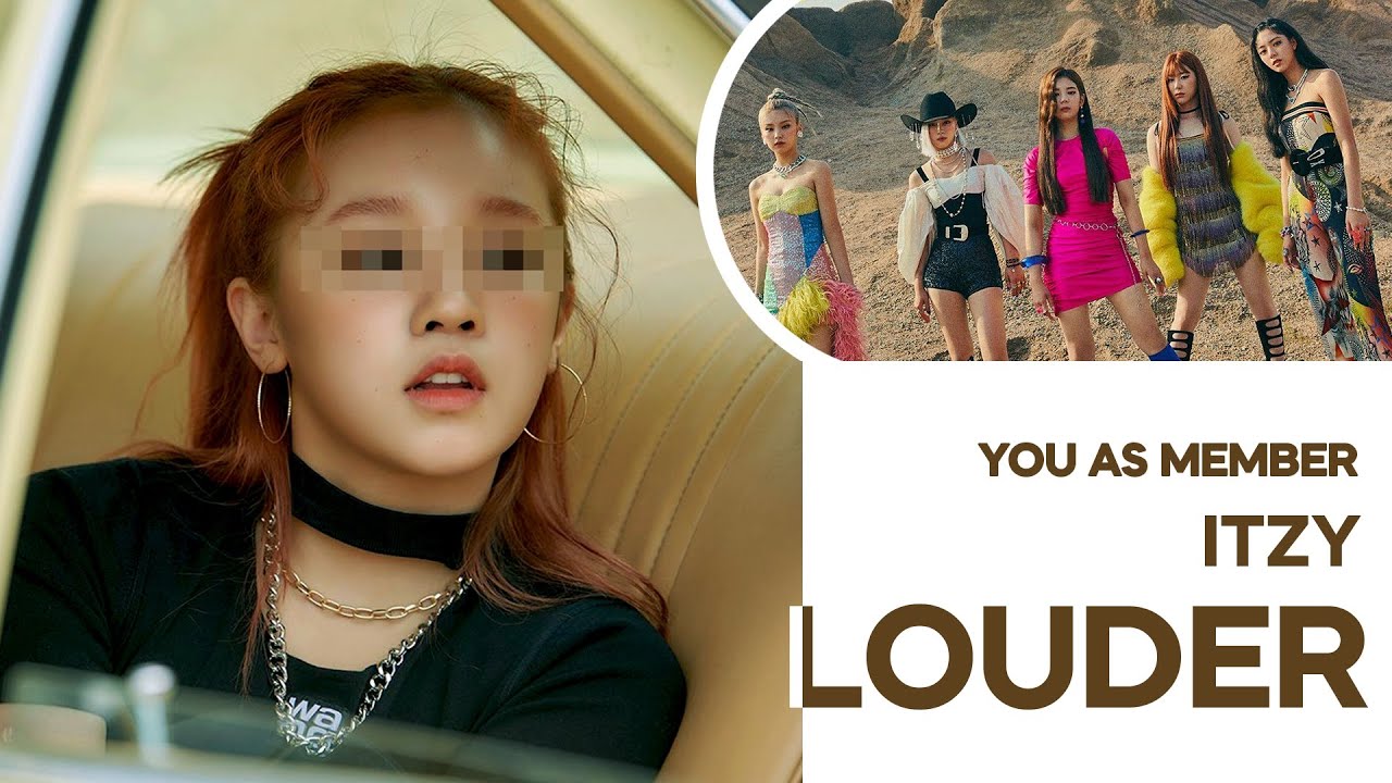 ITZY — LOUDER with 6 members | YOU AS A MEMBER
