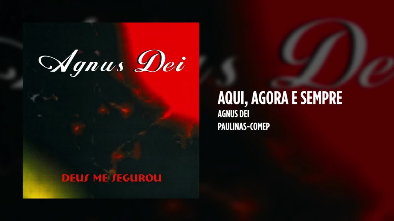 Agnus Dei - Deus me segurou - (Álbum Completo)