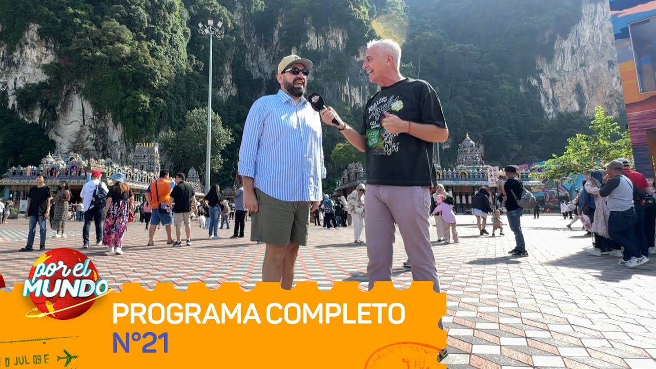 MARLEY Y BETULAR LLEGARON A MALASIA - POR EL MUNDO 2025 - Programa 21 (10/10/2025)