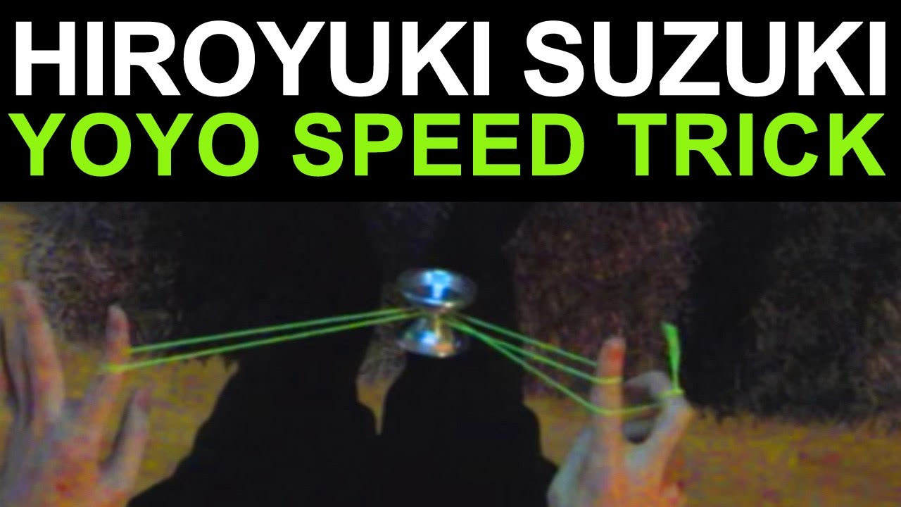 Hiroyuki Suzuki Speed Trick - Yoyo tutorial