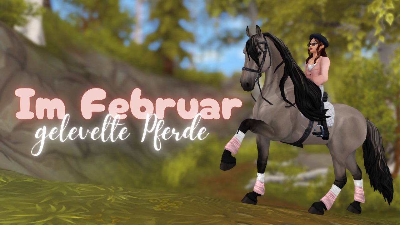 🌸 Diese Pferde habe ich im Februar gelevelt 💐 // Ausgelevelte Pferde // Francesca Diamondfall // SSO