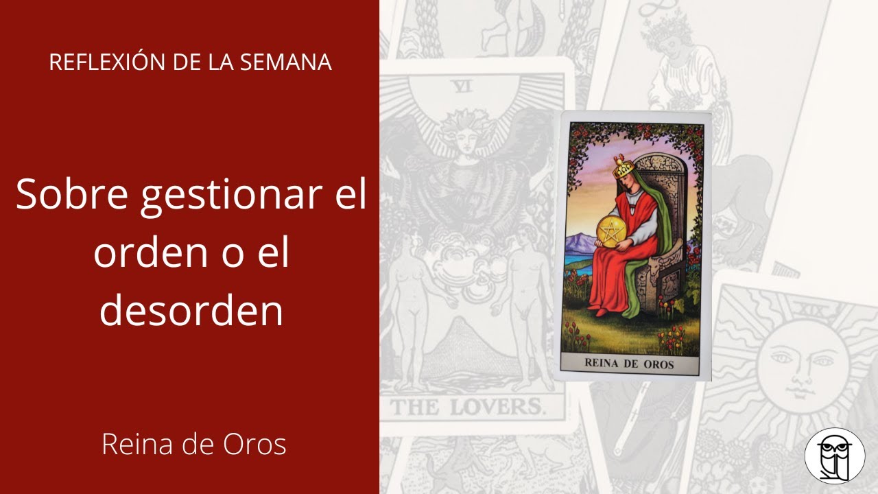 TAROT | Reina de Oros: ¿Gestionas el orden o el desorden?