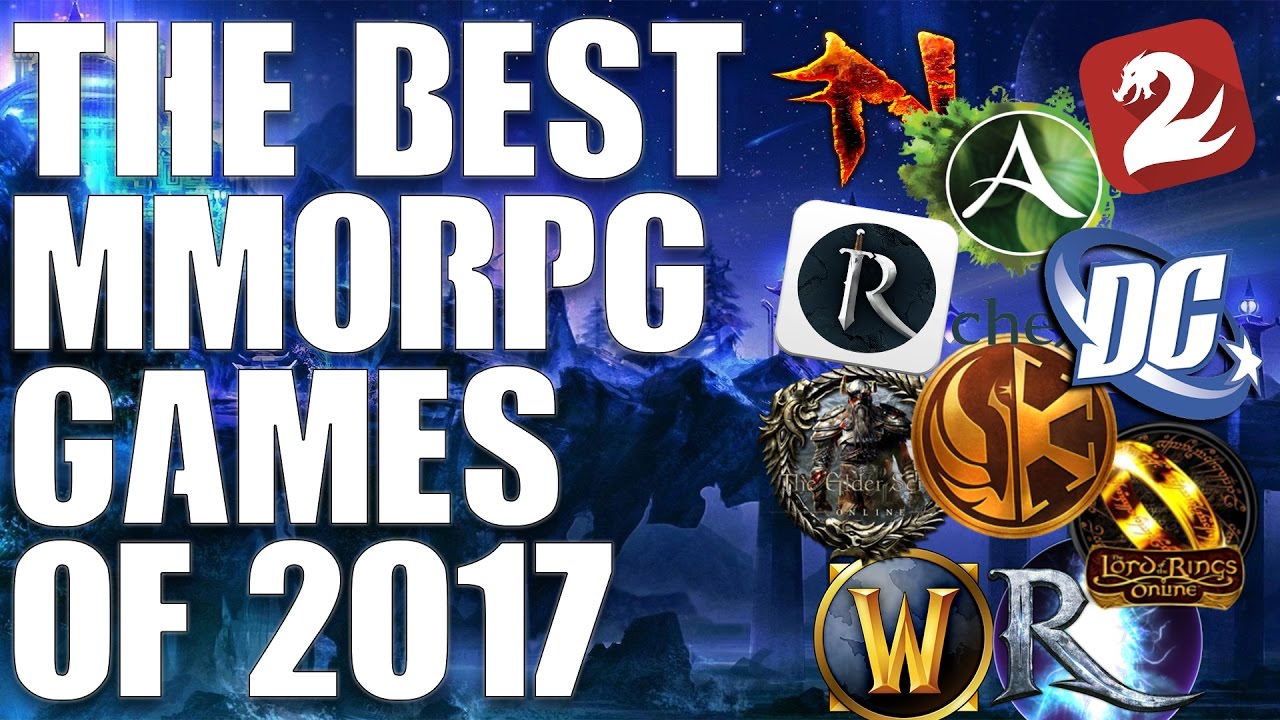 The Best MMORPG's Of 2017 (Top 10 MUST PLAY)