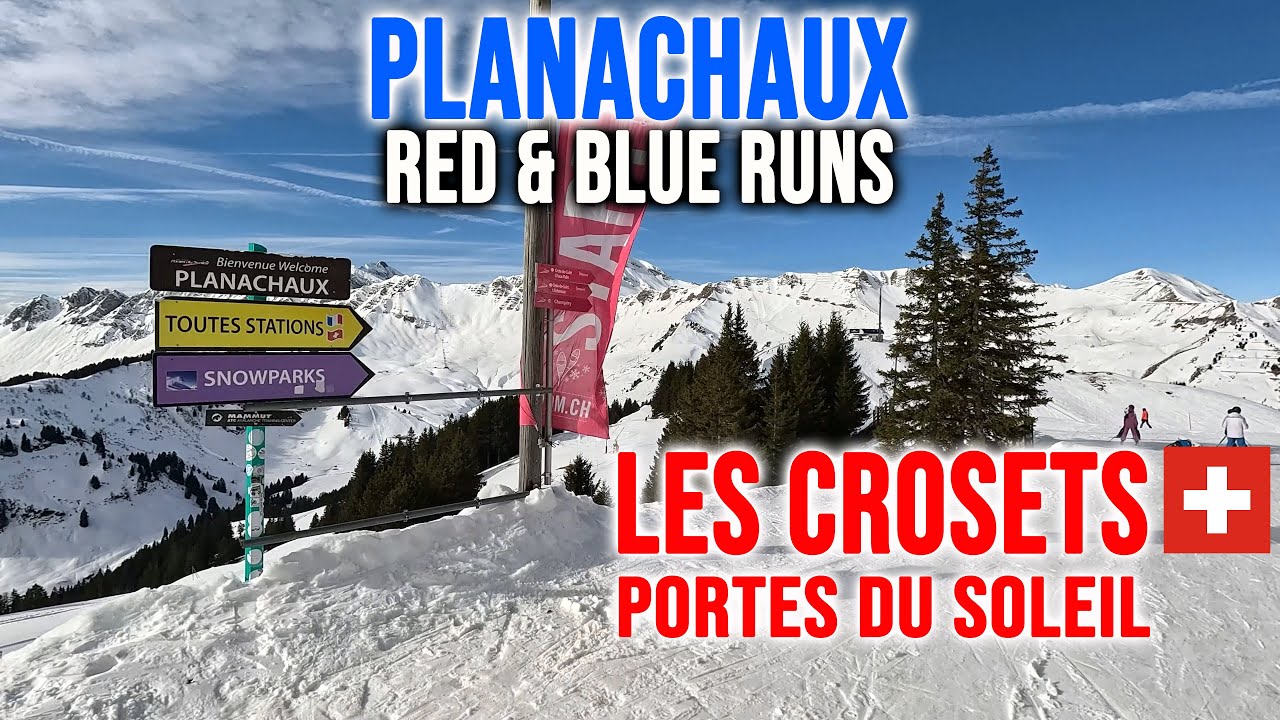 [4K] Skiing Champ&eacute;ry to Les Crosets, Exploring Planachaux - Red and Blue, Switzerland, GoPro HERO13