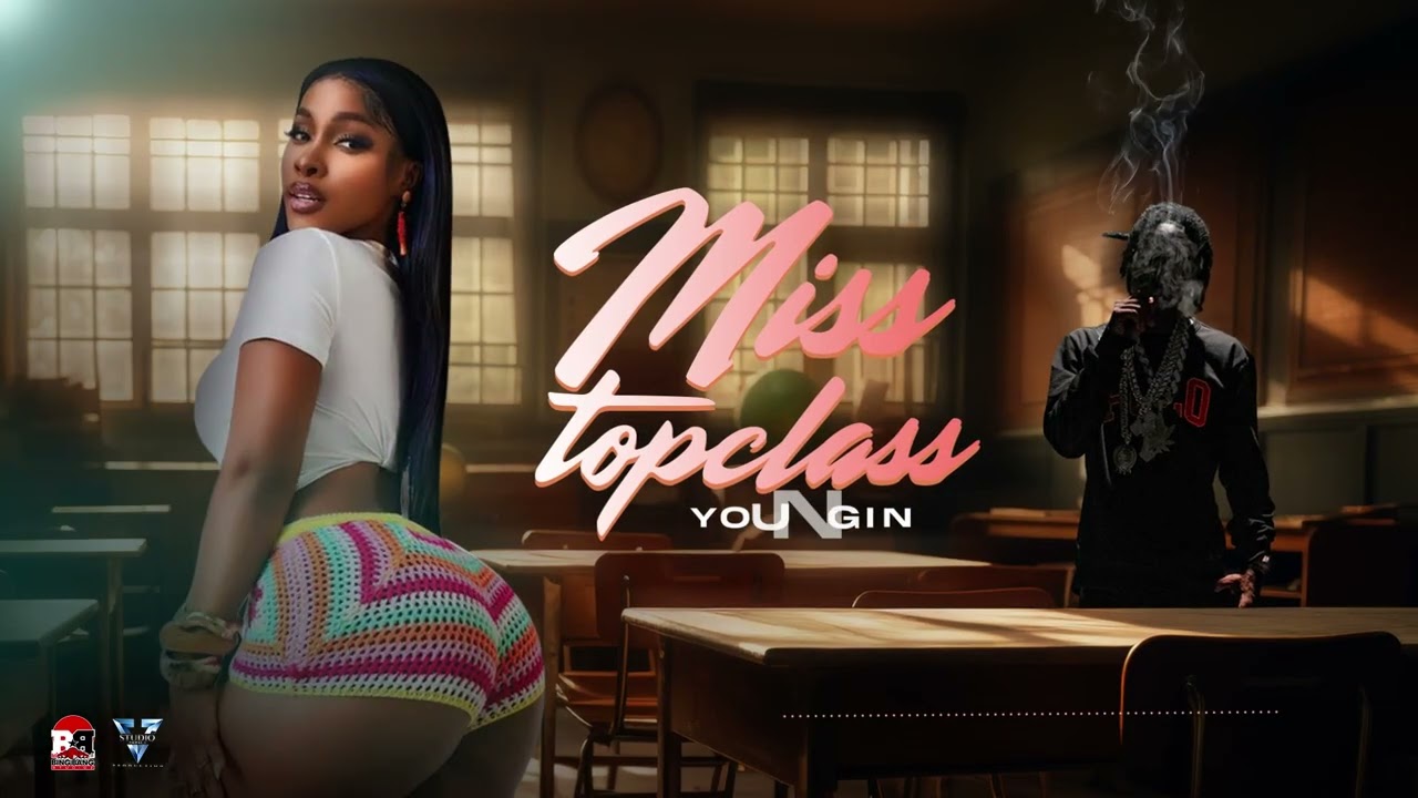 Youngin - Miss Topclass