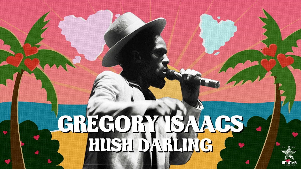 Gregory Isaacs - Hush Darling (Official Audio) | Jet Star Music