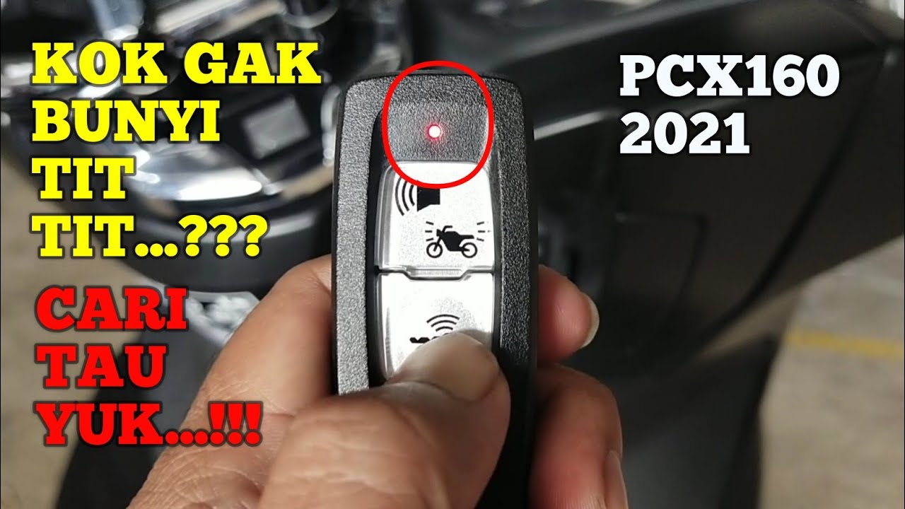 PENYEBAB REMOT PCX 2021 TIDAK BUNYI | CARA SETTING REMOT HONDA PCX 160