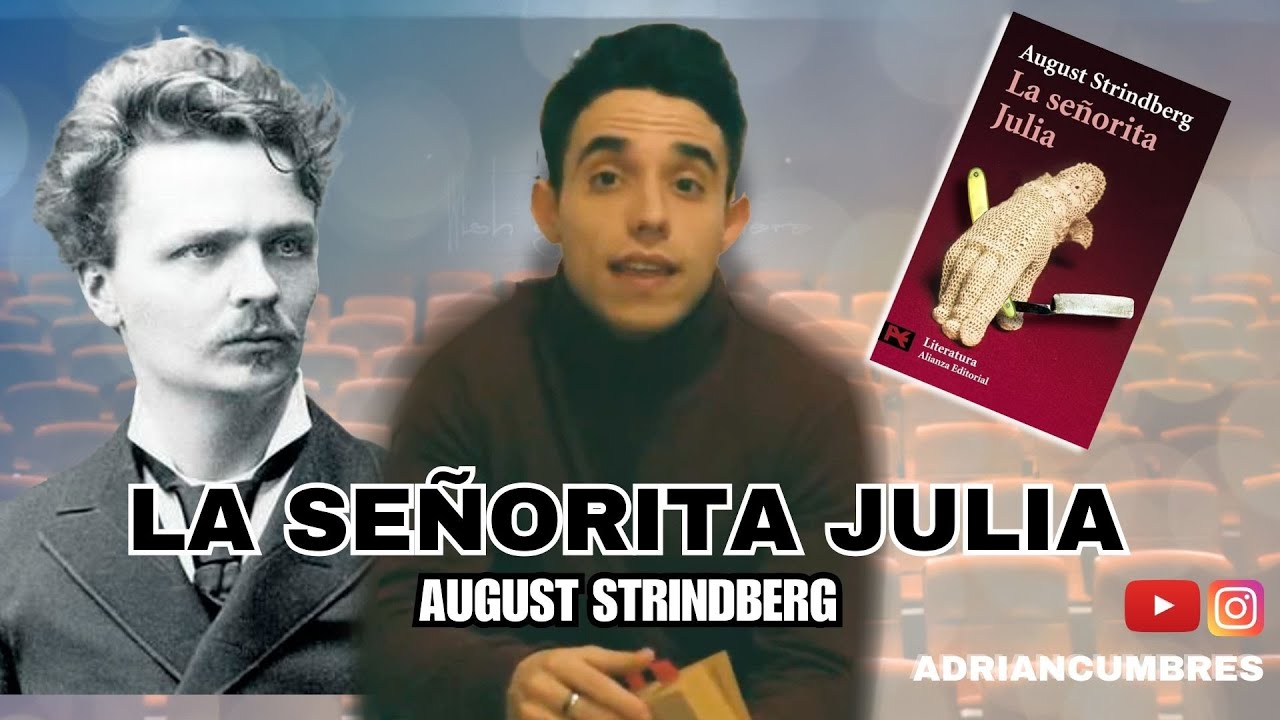 LA SE&Ntilde;ORITA JULIA DE AUGUST STRINDBERG (An&aacute;lisis completo)