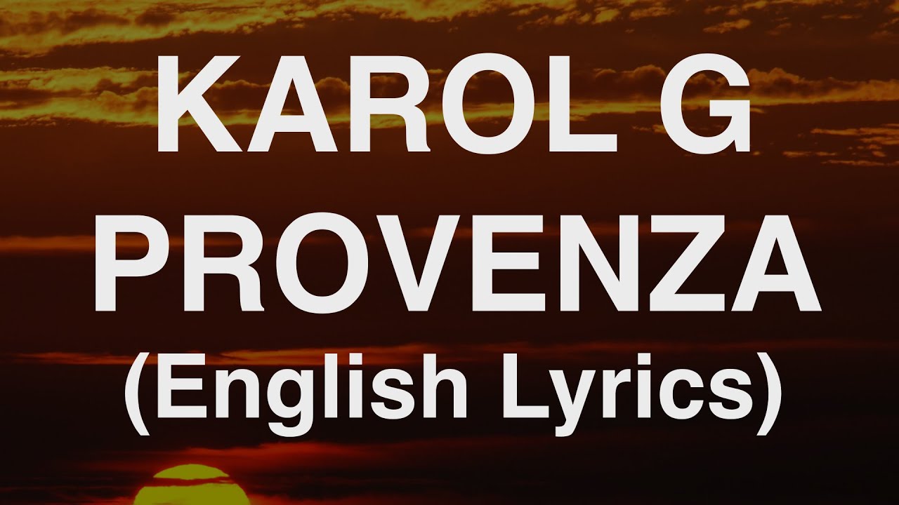 Karol G Provenza English Version - Version en Ingles (lyrics)