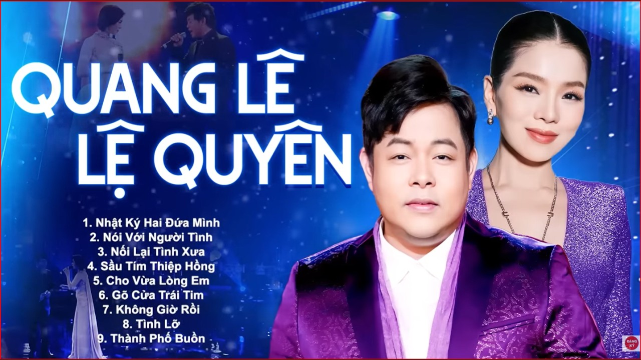 Quang L&ecirc; - Lệ Quy&ecirc;n - 15 Ca Kh&uacute;c Song Ca Nhạc Trữ T&igrave;nh Hay Nhất | LK Nhật K&yacute; Hai Đứa M&igrave;nh