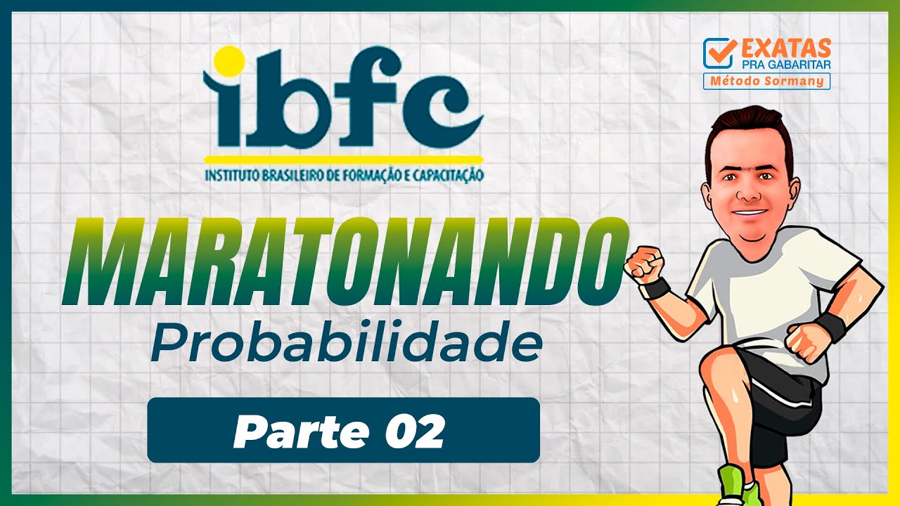 MARATONANDO IBFC: PROBABILIDADE (PARTE 02)