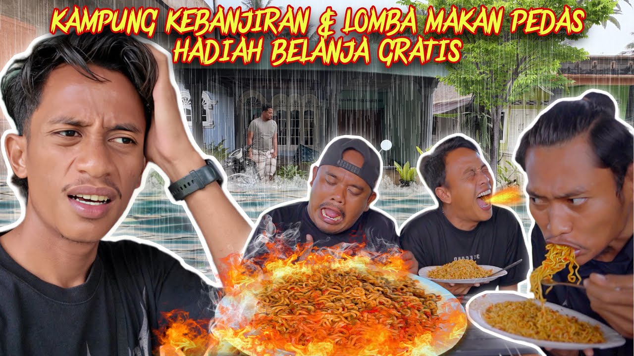 DESA KEBANJIRAN! KAMI BUAT LOMBA MAKAN MIE RICHEESE TERPEDAS CAMPUR 91 CABAI
