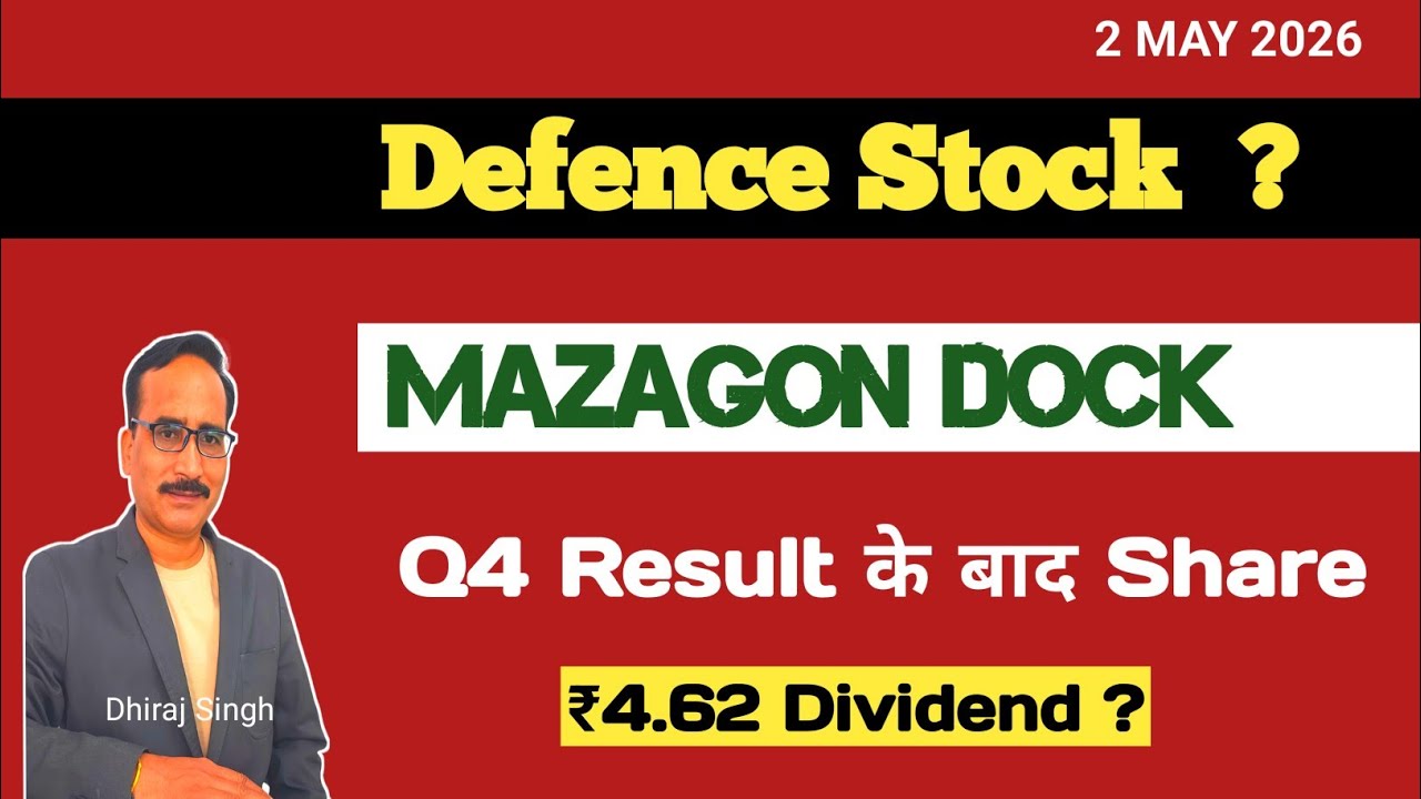 DEFENCE Stock - Mazagon Dock Shipbuilders Q4 Results and ₹4.62 Dividend Details | Mazagon Dock Share