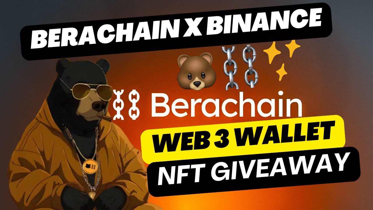 Berachain x Binance || Web3 Wallet || NFT Giveaway